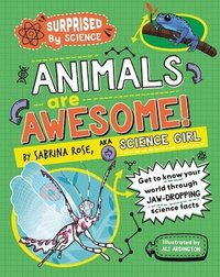 bokomslag Surprised by Science: Animals are Awesome!