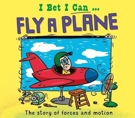 I Bet I Can: Fly a Plane 1