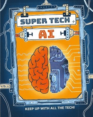 Clive Gifford - Super Tech: AI, Häftad