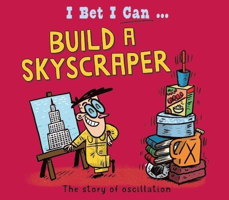 I Bet I Can: Build a Skyscraper 1