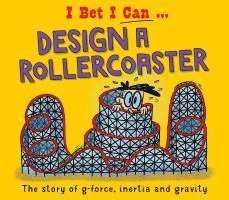 I Bet I Can: Design a Rollercoaster 1