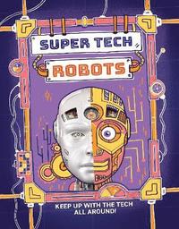 bokomslag Super Tech: Robots