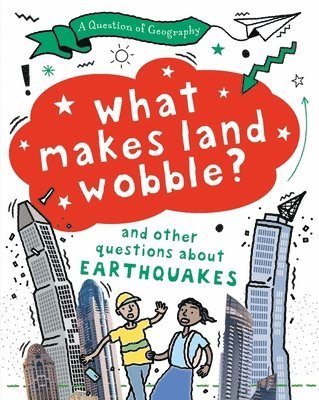 A Question of Geography: What Makes Land Wobble? 1