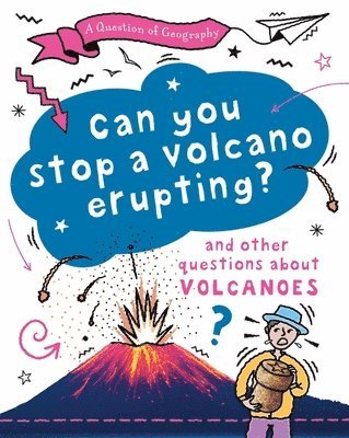 bokomslag A Question of Geography: Can You Stop a Volcano Erupting?