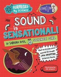 bokomslag Surprised by Science: Sound is Sensational!