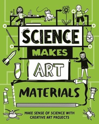 bokomslag Science Makes Art: Materials