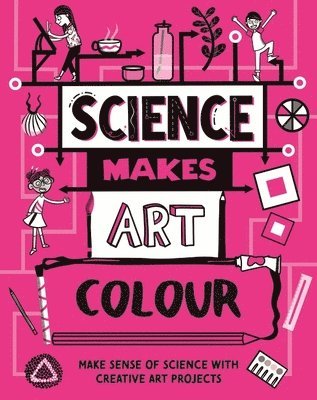 Science Makes Art: Colour 1