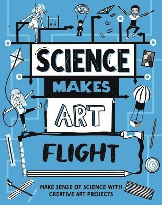 bokomslag Science Makes Art: Flight