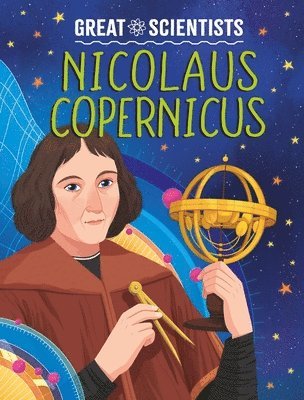 Anna Baker - Great Scientists: Nicolaus Copernicus, Häftad