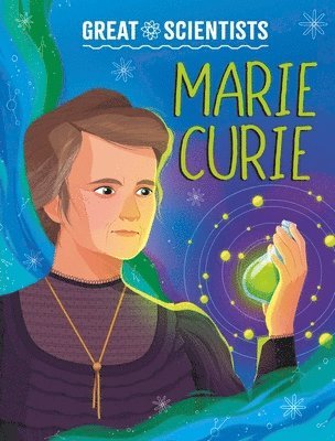 Anna Baker - Great Scientists: Marie Curie, Häftad