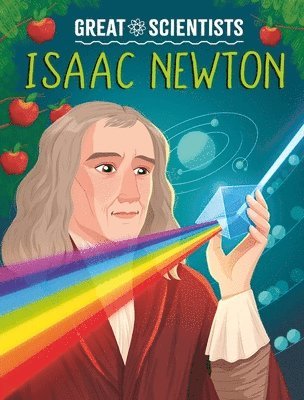 Anna Baker - Great Scientists: Isaac Newton, Inbunden