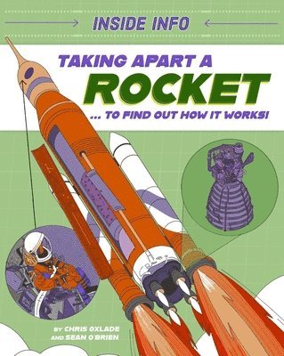 bokomslag Inside Info: Taking Apart a Rocket