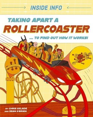 bokomslag Inside Info: Taking Apart a Rollercoaster