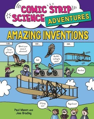 bokomslag Comic Strip Science Adventures: Amazing Inventions