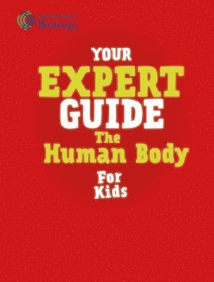 Your Expert Guide: The Human Body for Kids 1