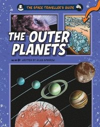 bokomslag The Space Traveller's Guide: The Outer Planets