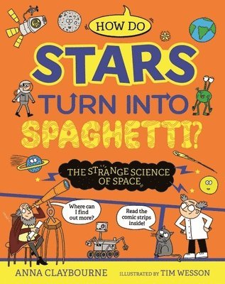 Strange Science: How do Stars Turn into Spaghetti? The Strange Science of Space