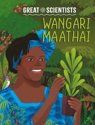 Great Scientists: Wangari Maathai 1