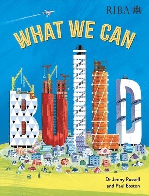 Jenny Russell, Dr Jenny Russell - What We Can Build, Inbunden
