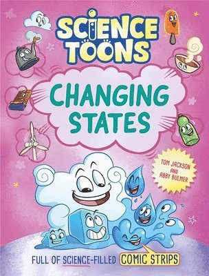 Tom Jackson - Science Toons: Changing States, Inbunden