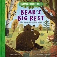 Sarah Snashall - Animal Science: Bear's Big Rest, Häftad