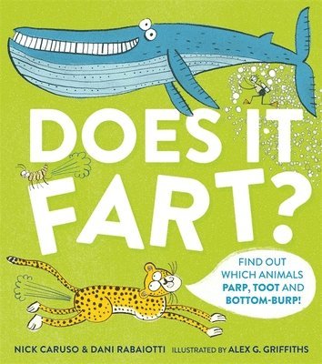 Nick Caruso, Dani Rabaiotti - Does It Fart?, Häftad