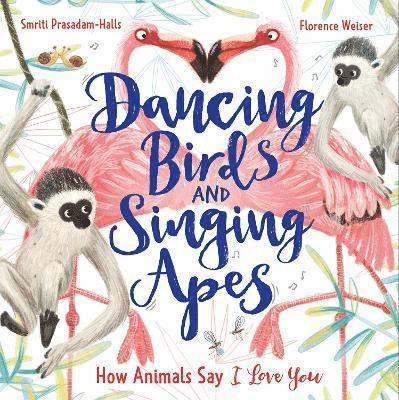 Dancing Birds and Singing Apes 1