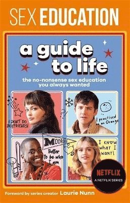 Sex Education A Guide To Life The Official Netflix Show  