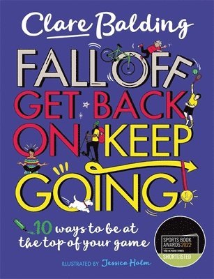 Clare Balding - Fall Off, Get Back On, Keep Going, Häftad