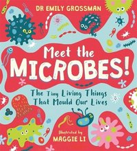 bokomslag Meet the Microbes!