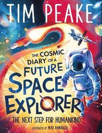 bokomslag The Cosmic Diary of a Future Space Explorer