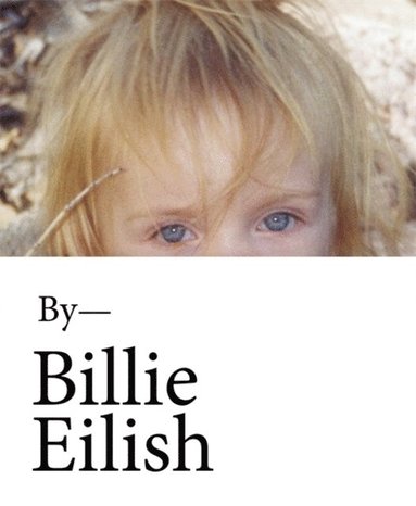 Billie Eilish - Billie Eilish, Inbunden