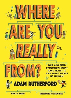 Adam Rutherford - Where Are You Really From?, Häftad