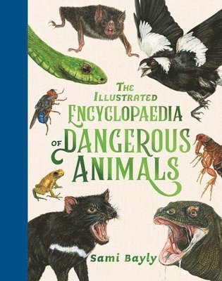 The Illustrated Encyclopaedia of Dangerous Animals 1