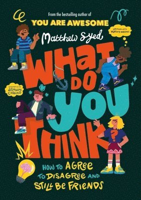 Matthew Syed - What Do YOU Think?, Häftad