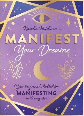 bokomslag Manifest Your Dreams