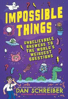 Dan Schreiber - Impossible Things, Häftad