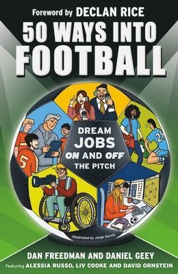 Dan Freedman, Daniel Geey - 50 Ways Into Football, Häftad