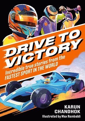 Karun Chandhok - Drive to Victory, Häftad