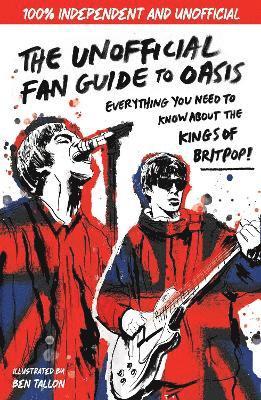 bokomslag The Unofficial Fan Guide to Oasis