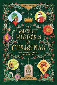 bokomslag The Secret History of Christmas