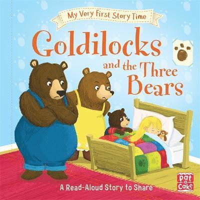 My Very First Story Time: Goldilocks and the Three Bears 1