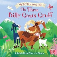 bokomslag My Very First Story Time: The Three Billy Goats Gruff