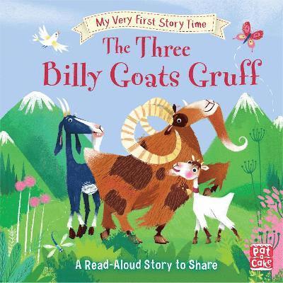 My Very First Story Time: The Three Billy Goats Gruff 1