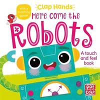 bokomslag Clap Hands: Here Come the Robots
