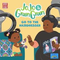 bokomslag JoJo & Gran Gran: Go to the Hairdresser