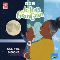 bokomslag JoJo & Gran Gran: See the Moon