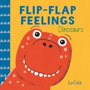 bokomslag Flip-Flap Feelings: Dinosaurs