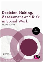 Brian J. Taylor - Decision Making, Assessment and Risk in Social Work, Häftad