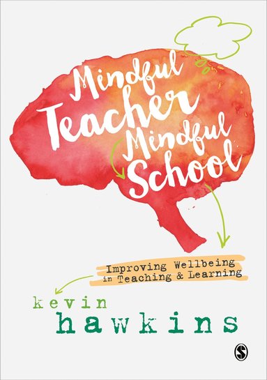 bokomslag Mindful Teacher, Mindful School